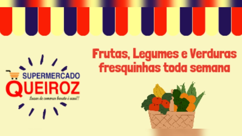 Frutas Legumes e Verduras fresquinhas toda semana no Supermercado Queiroz